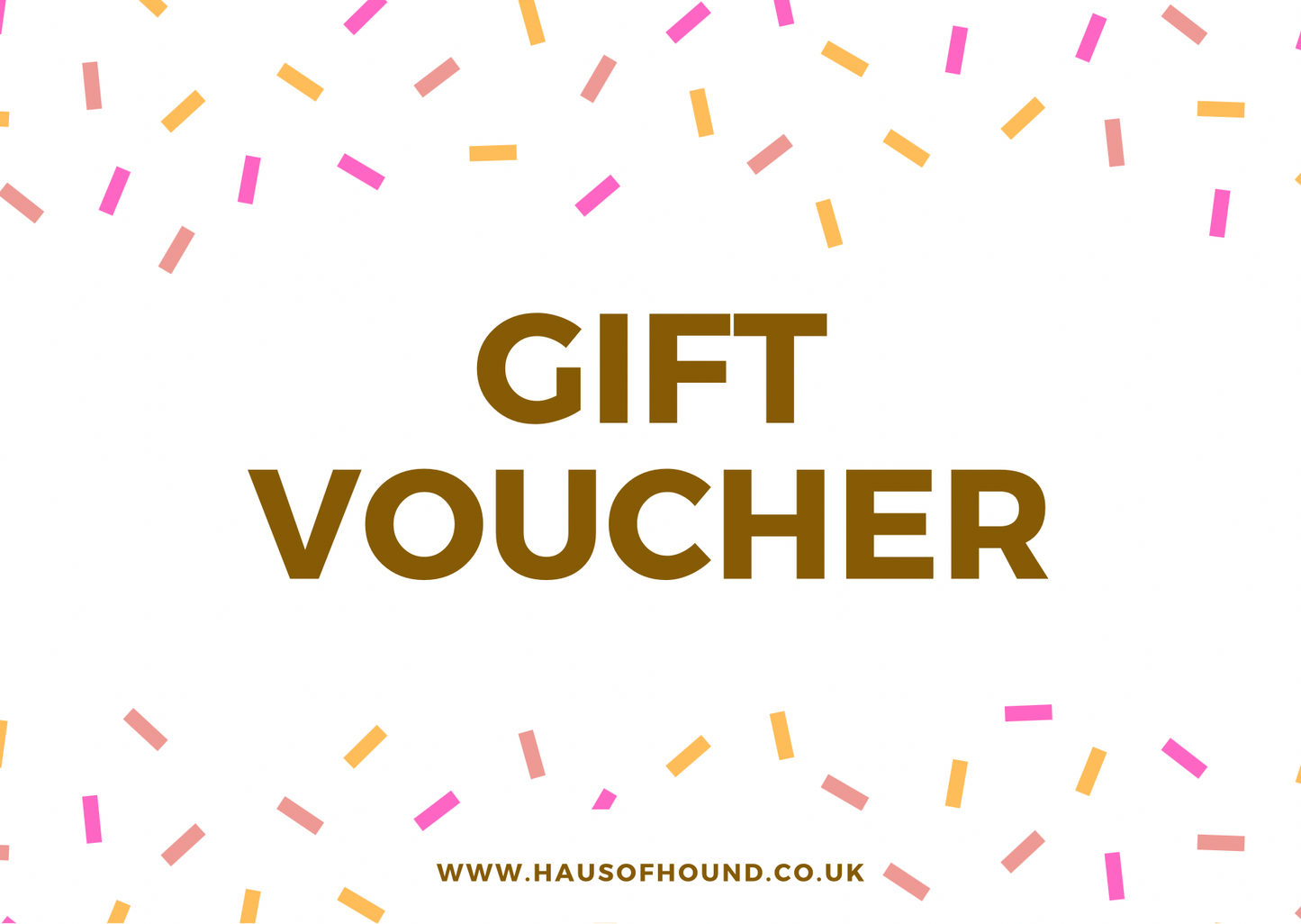 Haus of Hound Gift Voucher